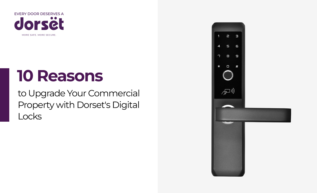 10 Reasons to Upgrade Your Residential Property with Dorset's Digital Locks