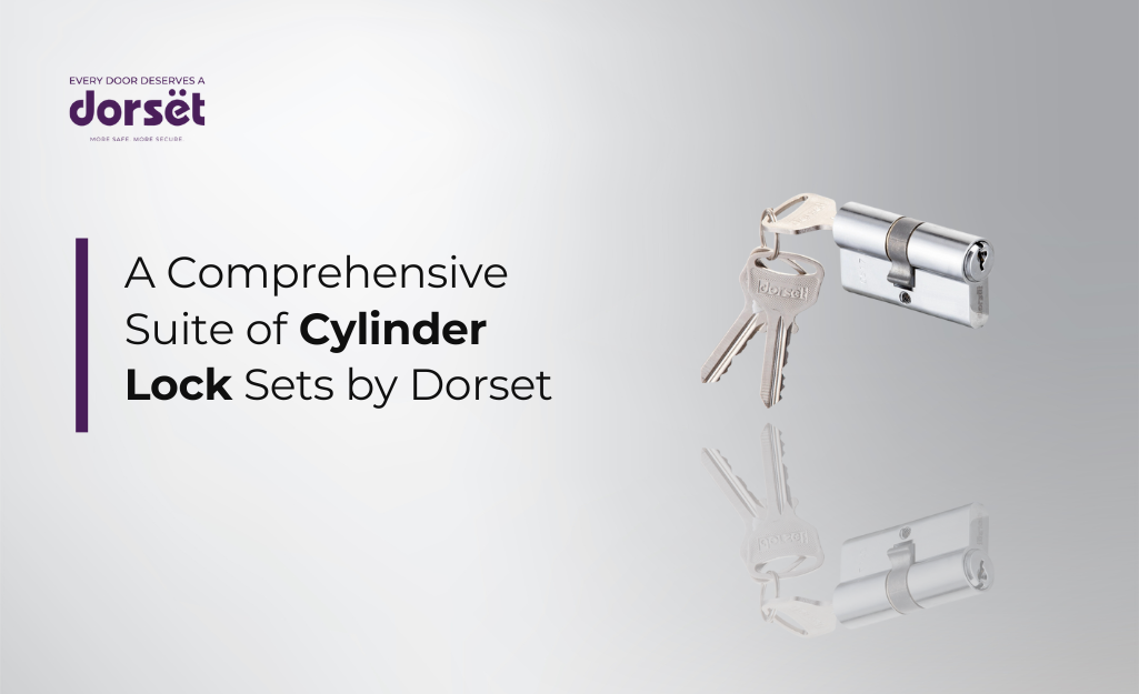 A Comprehensive Suite of Cylinder Locks by Dorset