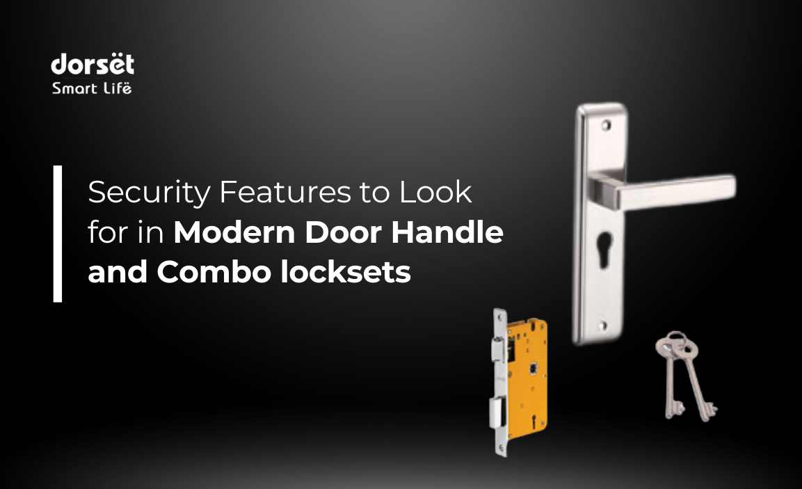 Security Features to Look for in Modern Door Handle and Combo Locksets